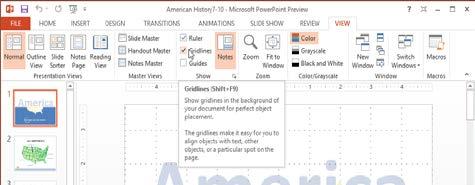 Working with Objects Positioning Objects Gridlines and drawing guides are two very important tools you can use when positioning objects in Microsoft PowerPoint. Exercise File: American History7-10.