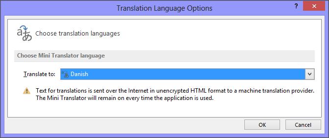 The Translation Language Options dialog box appears. Here you can select the language you would like the Mini Translator to use. 3.