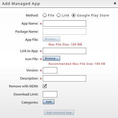 Adding Google Play Store Apps 1. Select Organization Management > Application Management > Managed Apps. 2. Select Android from the left panel, then click Add Managed App. 3.