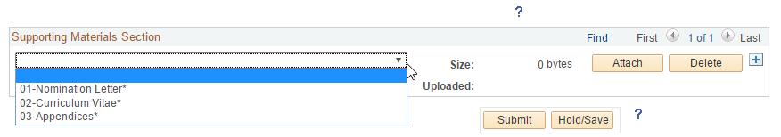 9. Scroll down to the Supporting Materials Section to begin uploading your attachments. 10. Click the down arrow and select the item to be uploaded.