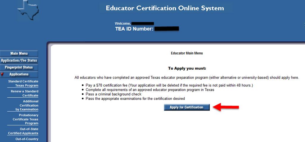 STEP 7 Once you select the Standard Certificate Texas Program application option you will see a screen with important certification requirements.