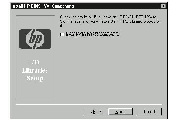 3. Once you have chosen to continue, the Install HP E8491 VXI Components screen appears.