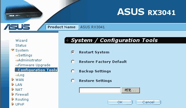 3.3.5 Configuration Tools Use this window to restore or backup RX3041 router settings, such as Restart System, Restore Factory Default, Backup Settings and Restore Settings.