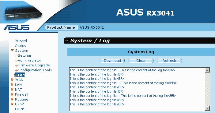 3.3.6 System Log The System Log window displays the router s system activities, such as System Log and Security Log. System Log: The router s system activity.