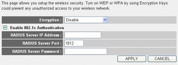 2.5.3.2 802.1x only IEEE 802.1x is an authentication protocol. Every user must use a valid account to login to this Access Point before accessing the wireless LAN.