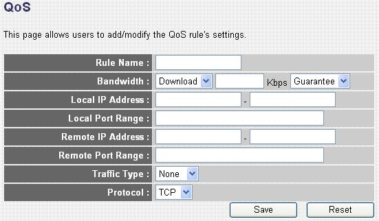 Bandwidth Total Upload Bandwidth Add a QoS rule into the table Remove QoS rules from table Edit a QoS rule Adjust QoS rule priority Here you can set the maximum upload bandwidth for all the users of