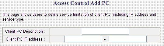 IP Filtering Table box first, and select Deny or Allow to decide the behavior of IP filtering table (Deny the