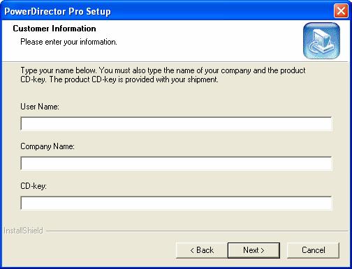 PowerDirector Pro Setup will recognize the name of your system and automatically