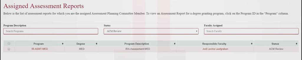 By report status (use the drop down menu) c. By the responsible faculty member (type in the box and press enter) 3.
