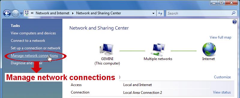 For Windows Vista users: a) Select (start) Control Panel Network and Internet to enter the Network and Sharing Center.