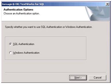 13. In the Authentication Options dialog box, indicate how DB/Text for SQL will access SQL Server, then click Next.