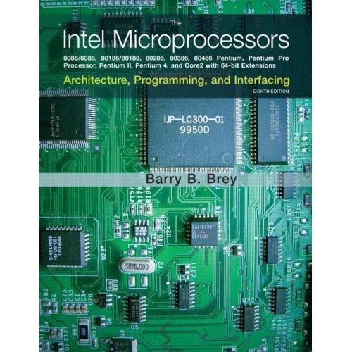 Intel Microprocessors (8th Edition), Barry B.