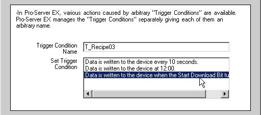 Trial of Recipe Function STEP 4 Setting Trigger Condition This step sets conditions for executing data write (trigger condition).