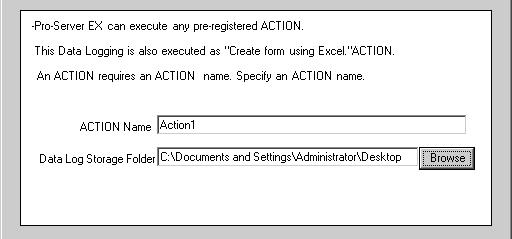 Trial of Logging Funtion STEP 5 Setting Feature (ACTION) This step sets functions (ACTION) to use.
