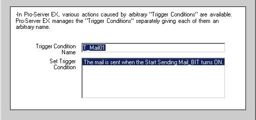 Trial of Send Mail Function STEP 3 Setting Trigger Condition This step sets conditions for executing data send (trigger condition).