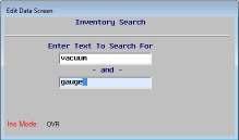 Anywhere you would be looking up Inventory, now has the Search option Selecting the Search option you