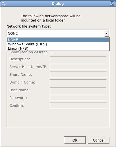 Network Files System Dialog Choose your file system type either a Windows share (CIFS) or a Linux share (NFS), then click to show the icon on the desktop, enter a description, the server name or IP