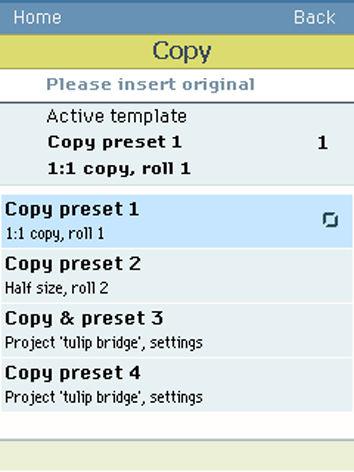 Do an extended copy job If you want to change the pre-defined settings of the selected copy template, use the confirmation button to open the copy