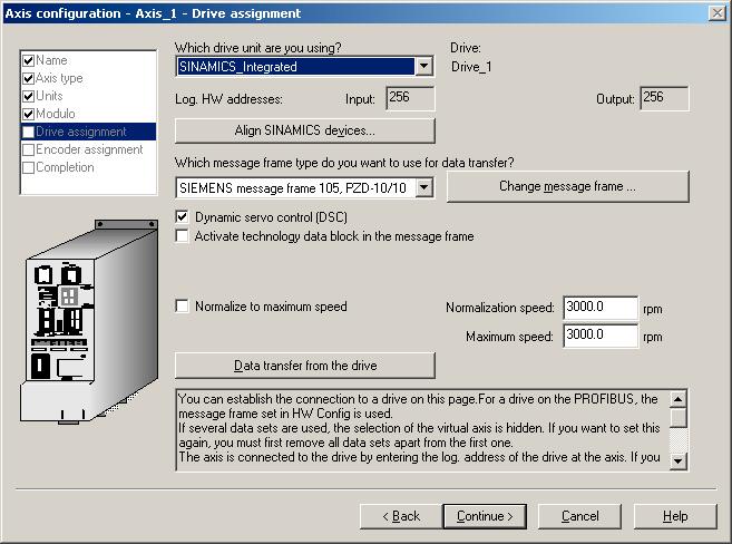 Commissioning (software) 4.6 Creating an axis 3. Continue the Axis Configuration Wizard and enter your system settings until the "Drive Assignment" dialog box opens. 4. Click "Align SINAMICS devices.