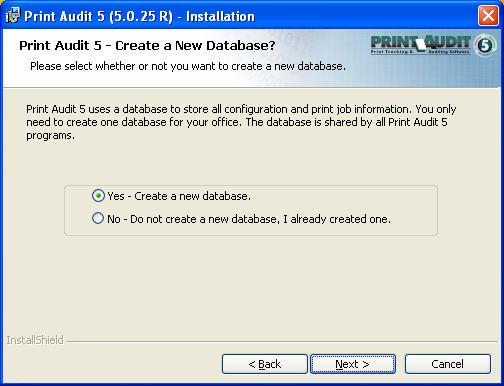 Step 5: Create New Database? Print Audit 5 requires a Print Audit 5 compatible database to exist before it can store information in it.