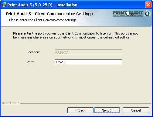 Step 8: Client Communicator Settings If you decided to install the Client Communicator in the previous step, you will see the screen pictured below. If you do not see this screen, proceed to step 9.