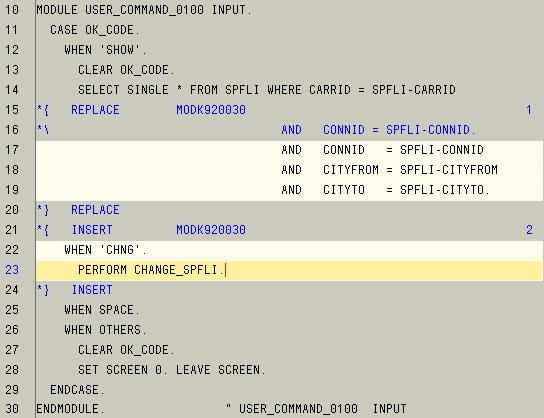 SAP AG Modifications in Programs Modifications in Programs You can make modifications to programs from the ABAP Editor using the Insert, Replace, and Delete pushbuttons.