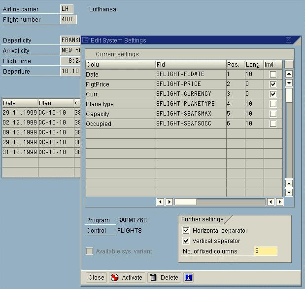 SAP AG Adjusting Table Controls The table control attributes are displayed in the table Current settings.