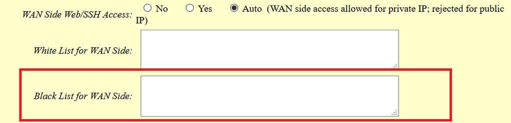 Functionality This function allows users to list White List for WAN Side used for remote management.