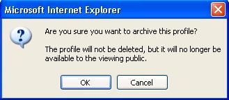 2. Select the Profiles tab. 3. Click the Archive profile icon. A dialog box requesting confirmation will appear. 4. Click OK.