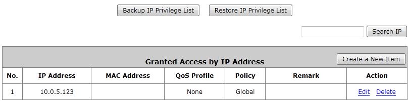 Privilege IP Privilege IP/IPv6 Address List If there are workstations inside the managed network that need to access the network without authentication, enter the IP addresses of these workstations