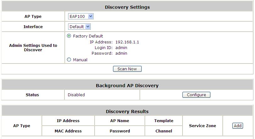 9.3.1. AP Background Discovery Configure AP Background Discovery; go to: AP Management >> Enter Local Area AP Management >> Discovery.