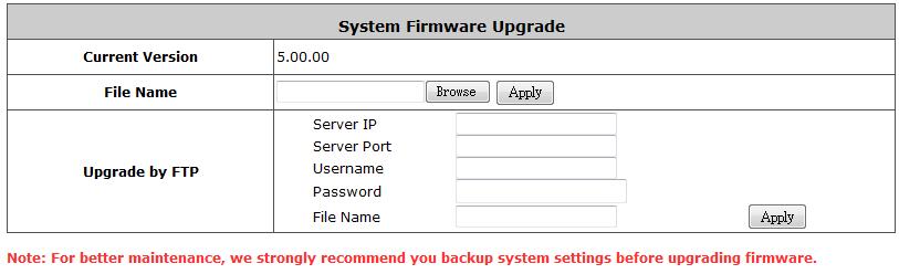 12.7. Firmware Upgrade Configure Firmware Upgrade; go to: Utilities >> System Upgrade. The administrator can download the latest firmware from website and upgrade the system here.
