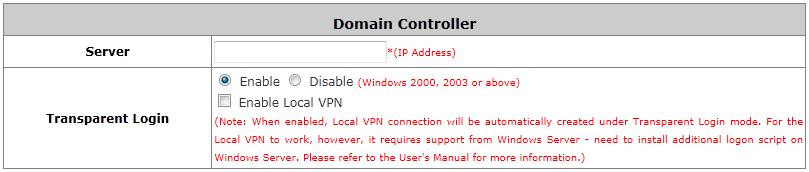 login function. These settings will become effective immediately after clicking the Apply button. Server: The IP address of the external NT Domain Server.