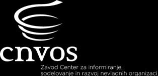 Centre for information service, co-operation and development Ljubljana, Slovinsko CNVOS centrum pre informačné služby, spoluprácu a rozvoj NGO, bolo založené v roku 2001 ako nezávislá, nezisková a