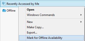 Explicitly setting document available in Offline mode To mark one document explicitly available in offline mode, select the document and choose feature Mark for Offline Availability in Operations