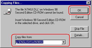 click OK. Step 10: Insert Windows 98SE CD-ROM in the selected driver and click OK.