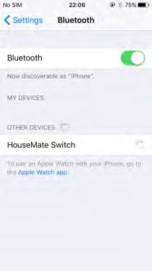 Click on the HouseMate Switch entry to complete the pairing process. After a moment it should move into the list of My Devices with the word Connected beside it.