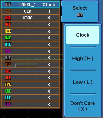 LOGIC ANALYZER 5. Press Select on the side menu and select a channel. 6. Next, select a logic level for the selected channel, or set the selected channel as the clock signal.