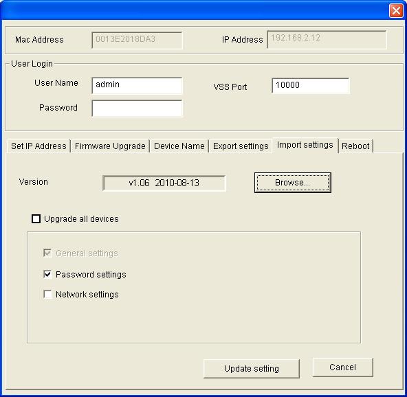 11 Advanced Applications To restore the settings: 1. In Figure 11-3, click the Import Settings tab. This dialog box appears. Figure 11-6 2. Click the Browse button to locate the backup file (.dat). 3.