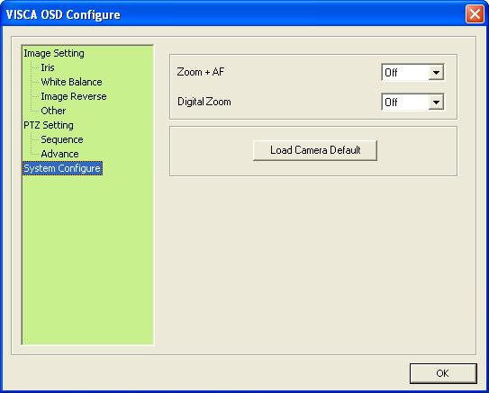 5.8.8 System Configuration To configure lens settings, open the VISCA OSD Configuration dialog box and select System Configure. Figure 5-18 Zoom + AF: Automatically focuses after zooming.