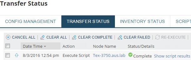 The Transfer Status tab shows the script execution status. 8. To view a change, log in to the device.