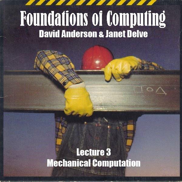 MECHANICAL COMPUTATION, BABBAGE AND HIS ENGINES Janet Delve & David Anderson Taken from A History of Computing Technology by Michael R.
