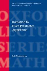 Fixed-Parameter Algorithms Literature: M. R. Fellows and R. G. Downey, Parameterized Complexity, Springer-Verlag, 1999. R. Niedermeier, Invitation to Fixed-Parameter Algorithms, Oxford University Press, 2006.