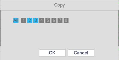 Quick Setup Copy function allows you to copy one channel setup to another. After setting up a channel, click the Copy button to go to the interface shown in Figure 4-31.