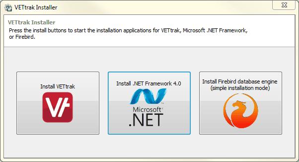 Standalone on a Single PC 7 1.2 Install.NET Framework If you do not already have Microsoft.NET Framework installed, you will need to install it before you can run VETtrak. Click Install.