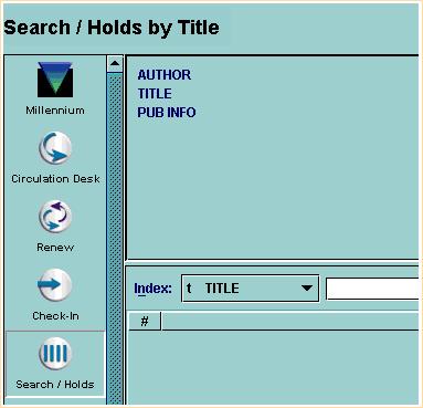 Millennium Circulation has another mode, called Search/Holds mode, that allows you to retrieve bibliographic and item records for viewing,