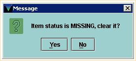 In Millennium Circulation, these will display on the screen in a small dialog box. The first type of message will display when you retrieve an item record during check in.