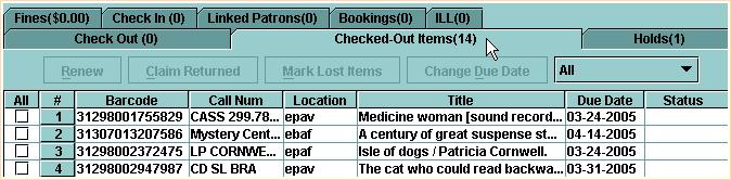 Print: Checked Out Items Checked Out Items The Checked Out Items tab displays the items currently checked out to the patron, but does not include any items that have just been checked out.