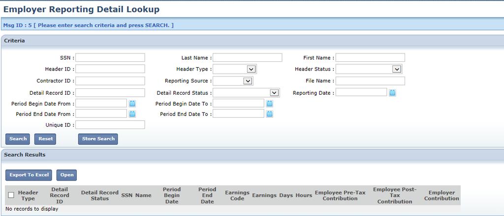 Employer Reporting Detail Lookup Once a file (Enrollment, Contribution, or Adjustment) has been uploaded and successfully processed without errors, the system will create detail records to reflect