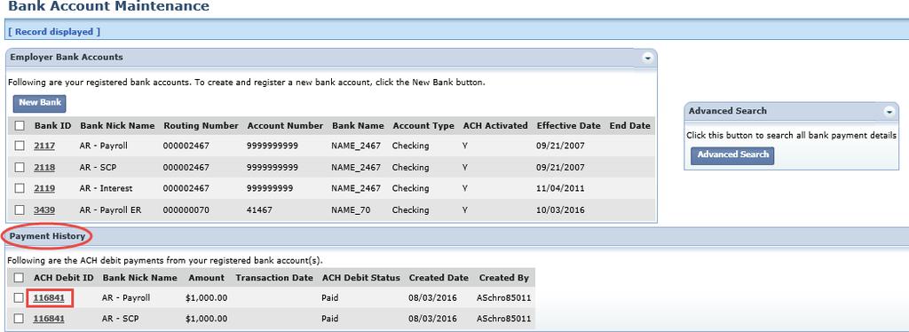 Payment History You can look at the details of prior ACH debit payments made from specific bank accounts by going to the Bank Account Maintenance menu item, and then go to the Payment